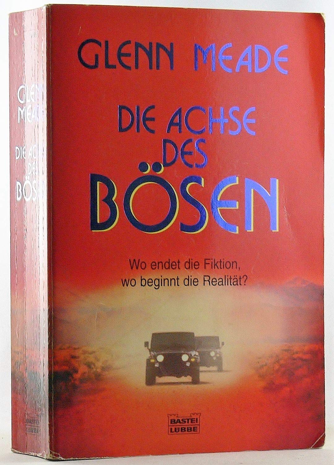 Die Achse des Bösen (Allgemeine Reihe. Bastei Lübbe Taschenbücher) Action & Adventure