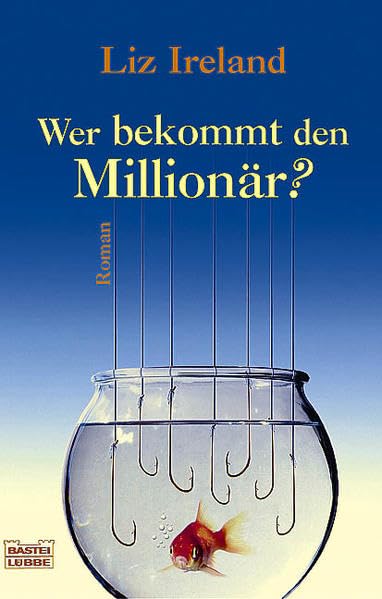 Wer bekommt den Millionär? (Allgemeine Reihe. Bastei Lübbe Taschenbücher) Contemporary literature