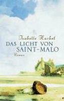 Das Licht von Saint-Malo (Allgemeine Reihe. Bastei Lübbe Taschenbücher) Books