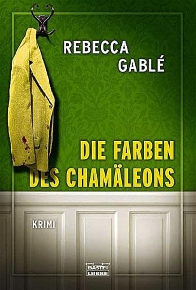 Die Farben des Chamäleons: Krimi (Allgemeine Reihe. Bastei Lübbe Taschenbücher) Contemporary literature
