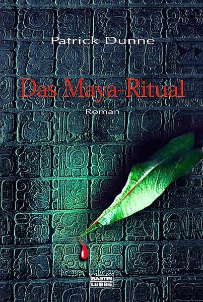 Das Maya-Ritual: Roman (Allgemeine Reihe. Bastei Lübbe Taschenbücher) Historical Fiction