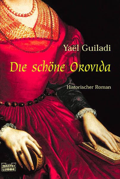 Die schöne Orovida (Allgemeine Reihe. Bastei Lübbe Taschenbücher) Books