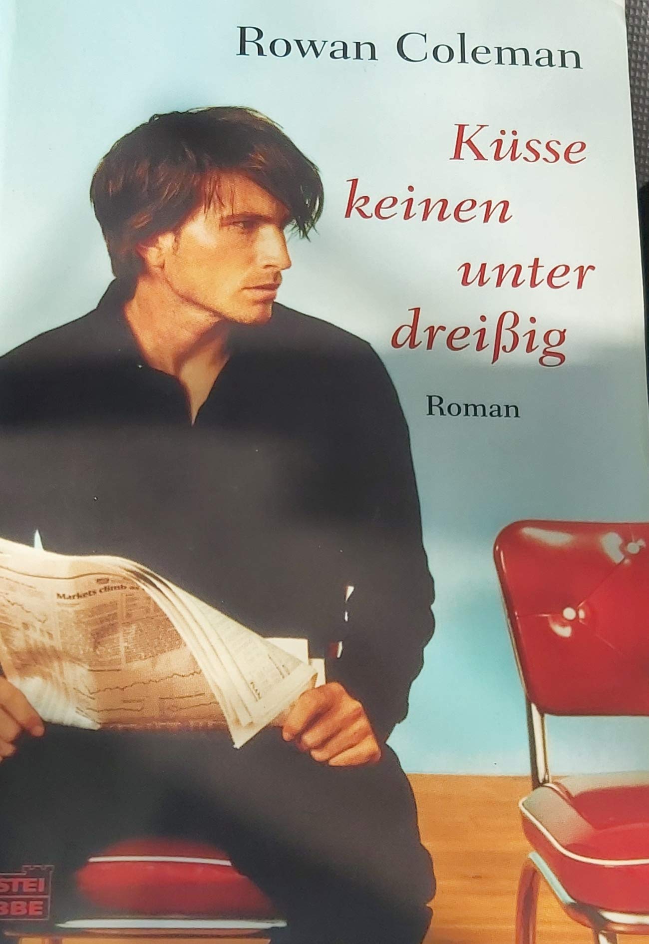 Küsse keinen unter dreißig (Allgemeine Reihe. Bastei Lübbe Taschenbücher) Books