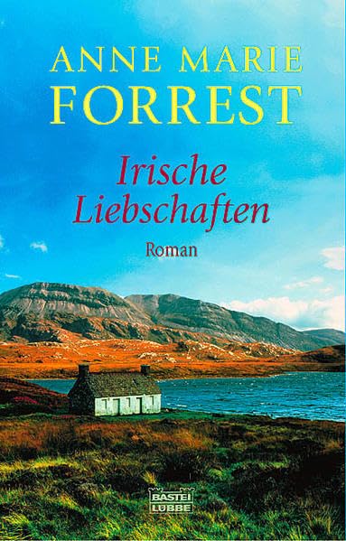 Irische Liebschaften (Allgemeine Reihe. Bastei Lübbe Taschenbücher) Books