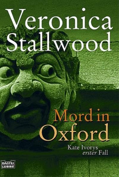 Mord in Oxford: Kate Ivorys erster Fall (Allgemeine Reihe. Bastei Lübbe Taschenbücher) Contemporary literature