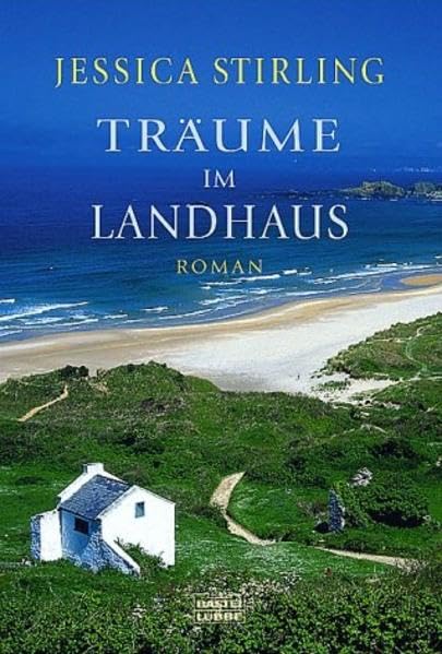 Träume im Landhaus: Roman. Deutsche Erstausgabe (Allgemeine Reihe. Bastei Lübbe Taschenbücher) Contemporary literature Books