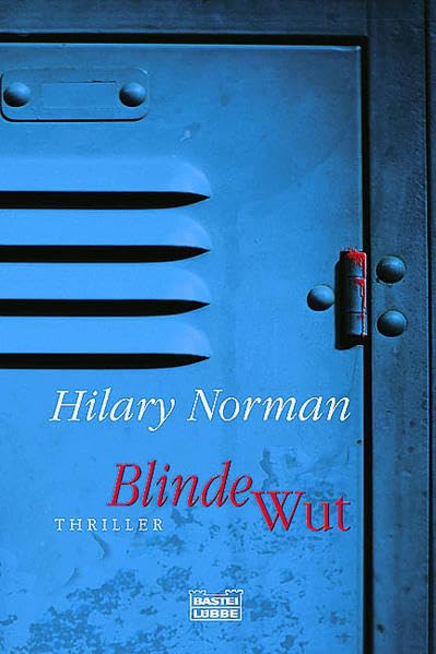 Blinde Wut (Allgemeine Reihe. Bastei Lübbe Taschenbücher) Action & Adventure