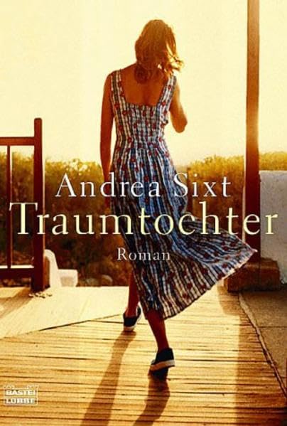 Traumtochter: Roman (Allgemeine Reihe. Bastei Lübbe Taschenbücher) Contemporary literature
