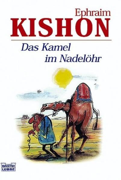 Das Kamel im Nadelöhr (Allgemeine Reihe. Bastei Lübbe Taschenbücher) Leisure, Home & Garden