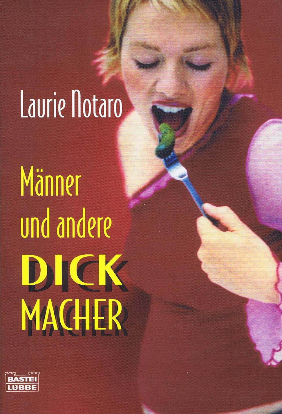 Männer und andere Dickmacher (Allgemeine Reihe. Bastei Lübbe Taschenbücher) Contemporary literature