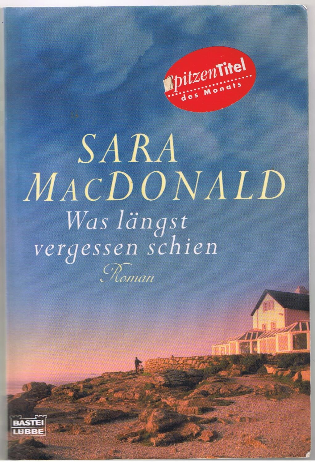 Was längst vergessen schien: Roman (Allgemeine Reihe. Bastei Lübbe Taschenbücher) Books