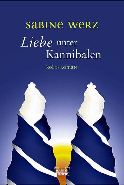 Liebe unter Kannibalen (Allgemeine Reihe. Bastei Lübbe Taschenbücher) Contemporary literature