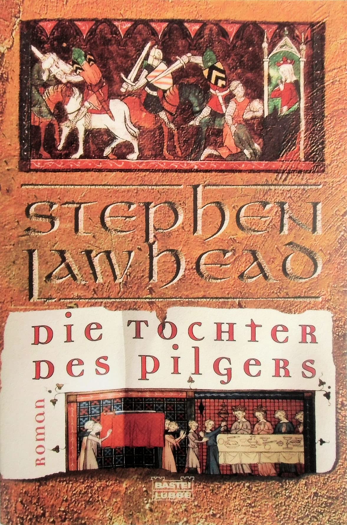 Die Tochter des Pilgers (Allgemeine Reihe. Bastei Lübbe Taschenbücher) Historical Fiction