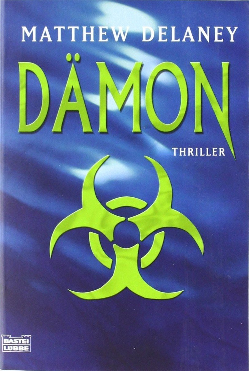 Dämon: Thriller (Allgemeine Reihe. Bastei Lübbe Taschenbücher) Action & Adventure