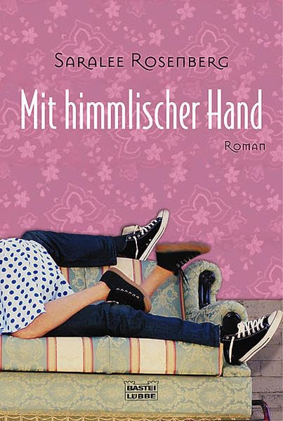 Mit himmlischer Hand (Allgemeine Reihe. Bastei Lübbe Taschenbücher) Contemporary literature