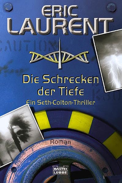 Die Schrecken der Tiefe: Ein Seth-Colton-Thriller (Allgemeine Reihe. Bastei Lübbe Taschenbücher) Contemporary literature