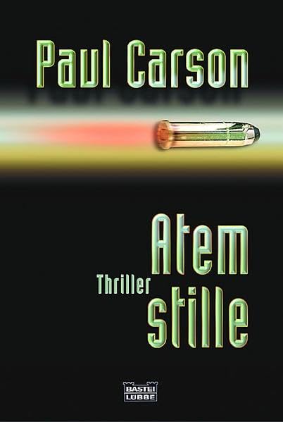 Atemstille: Thriller (Allgemeine Reihe. Bastei Lübbe Taschenbücher) Contemporary literature