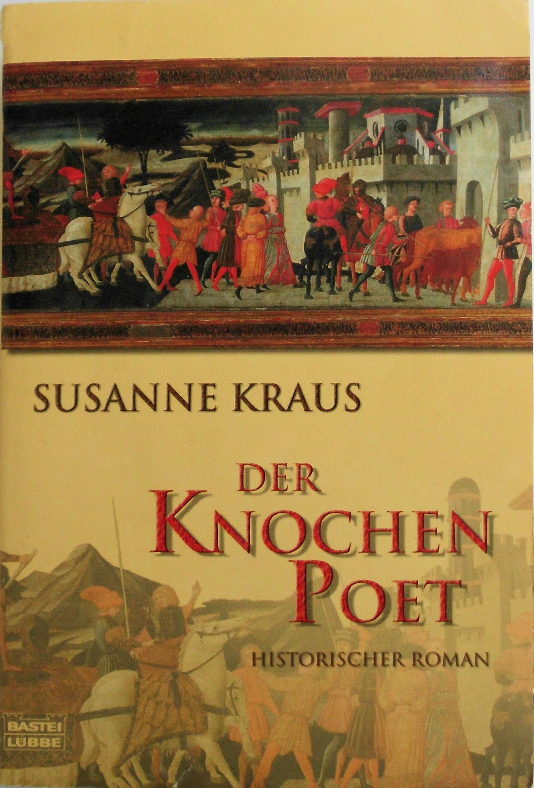 Der Knochenpoet (Allgemeine Reihe. Bastei Lübbe Taschenbücher) Historical Fiction