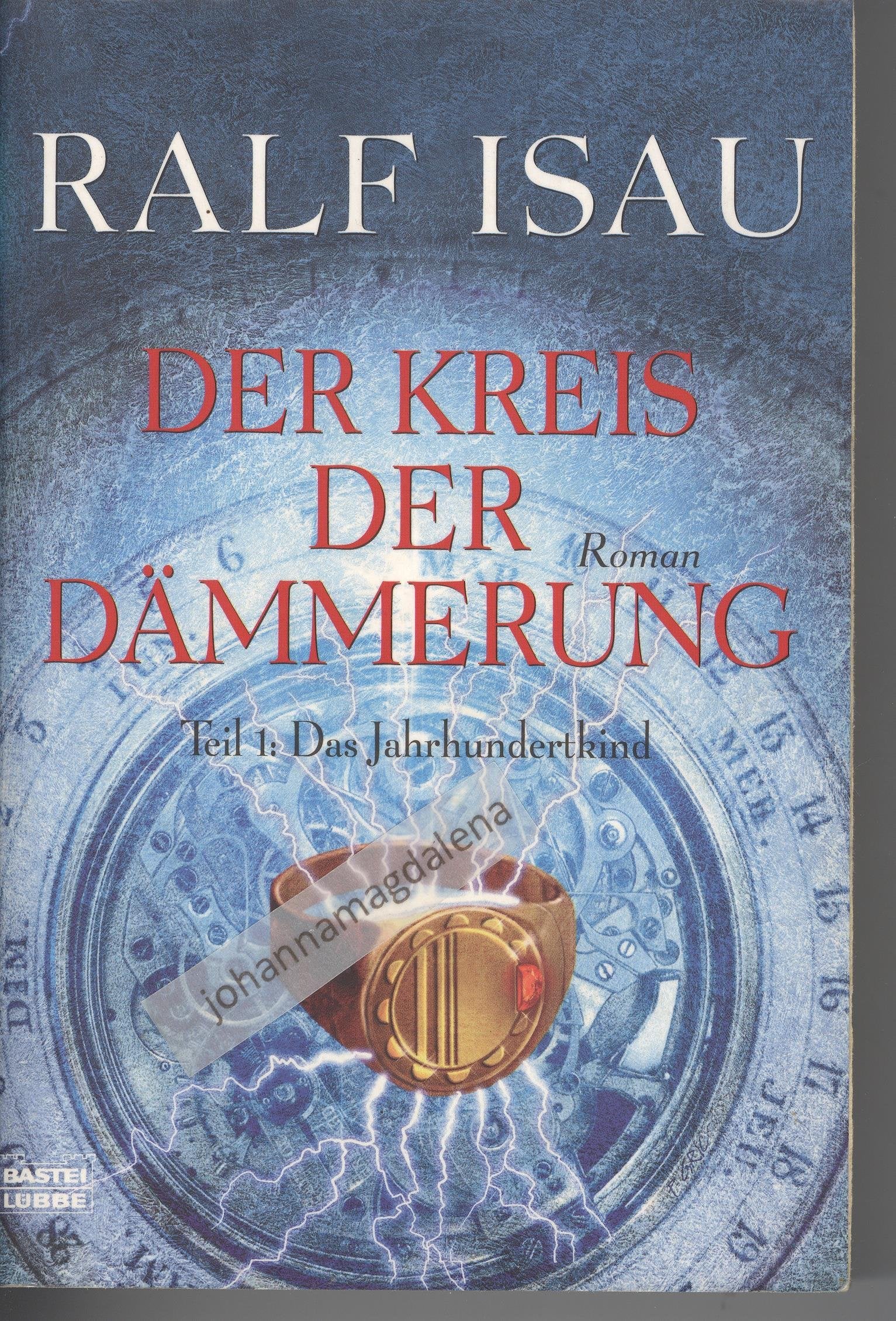 Der Kreis der Dämmerung 1 - Das Jahrhundertkind (Allgemeine Reihe. Bastei Lübbe Taschenbücher) Action & Adventure