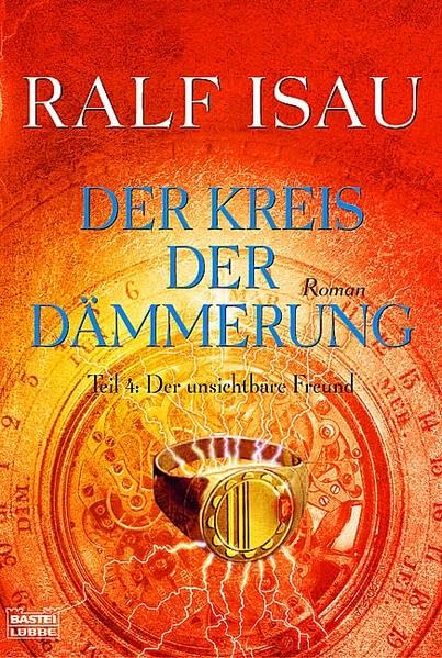 Der Kreis der Dämmerung 4 - Der unsichtbare Freund: Der unsichtbare Freund. Roman. Deutsche Erstausgabe (Allgemeine Reihe. Bastei Lübbe Taschenbücher) Action & Adventure