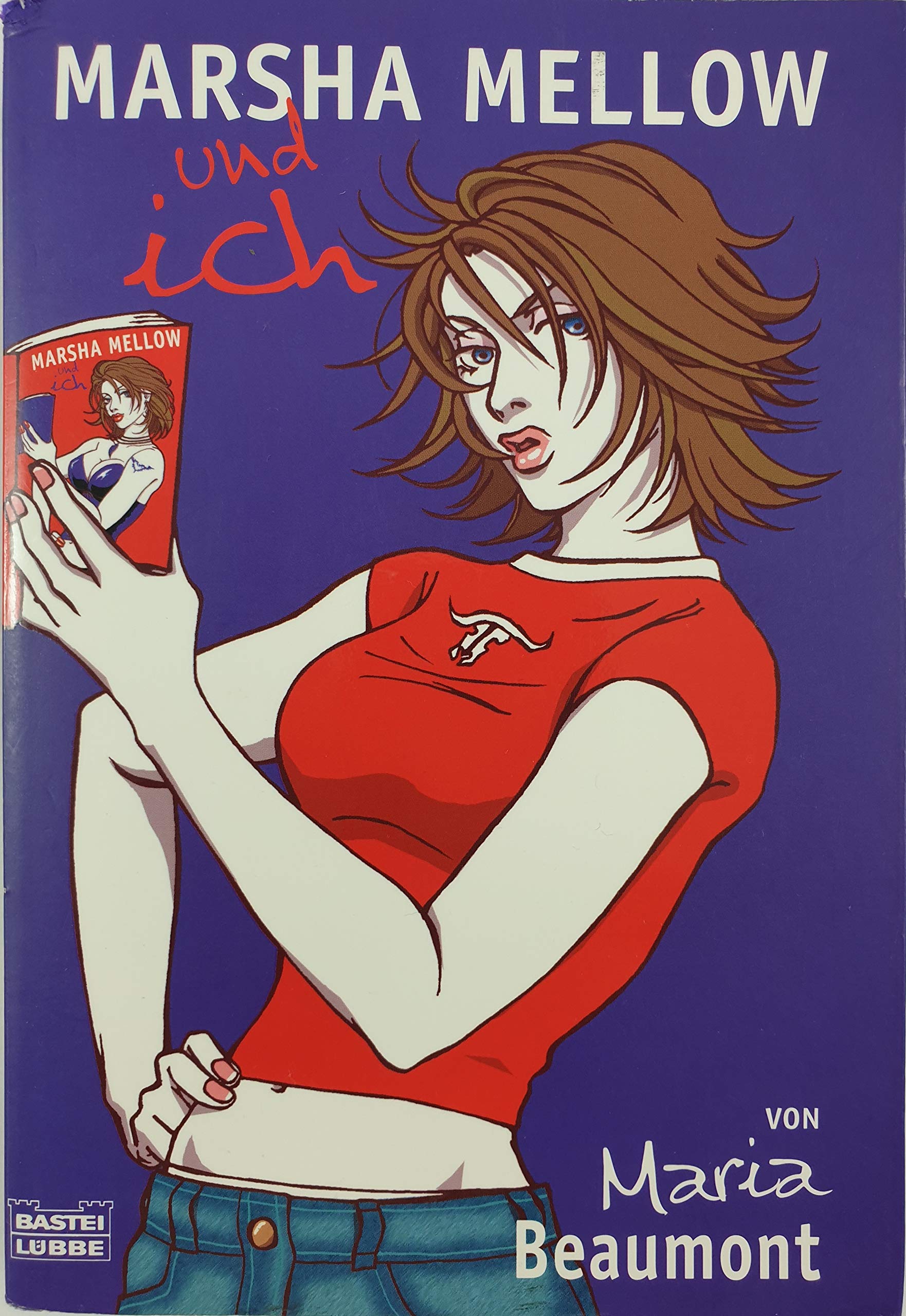 Marsha Mellow und ich (Allgemeine Reihe. Bastei Lübbe Taschenbücher) Contemporary literature