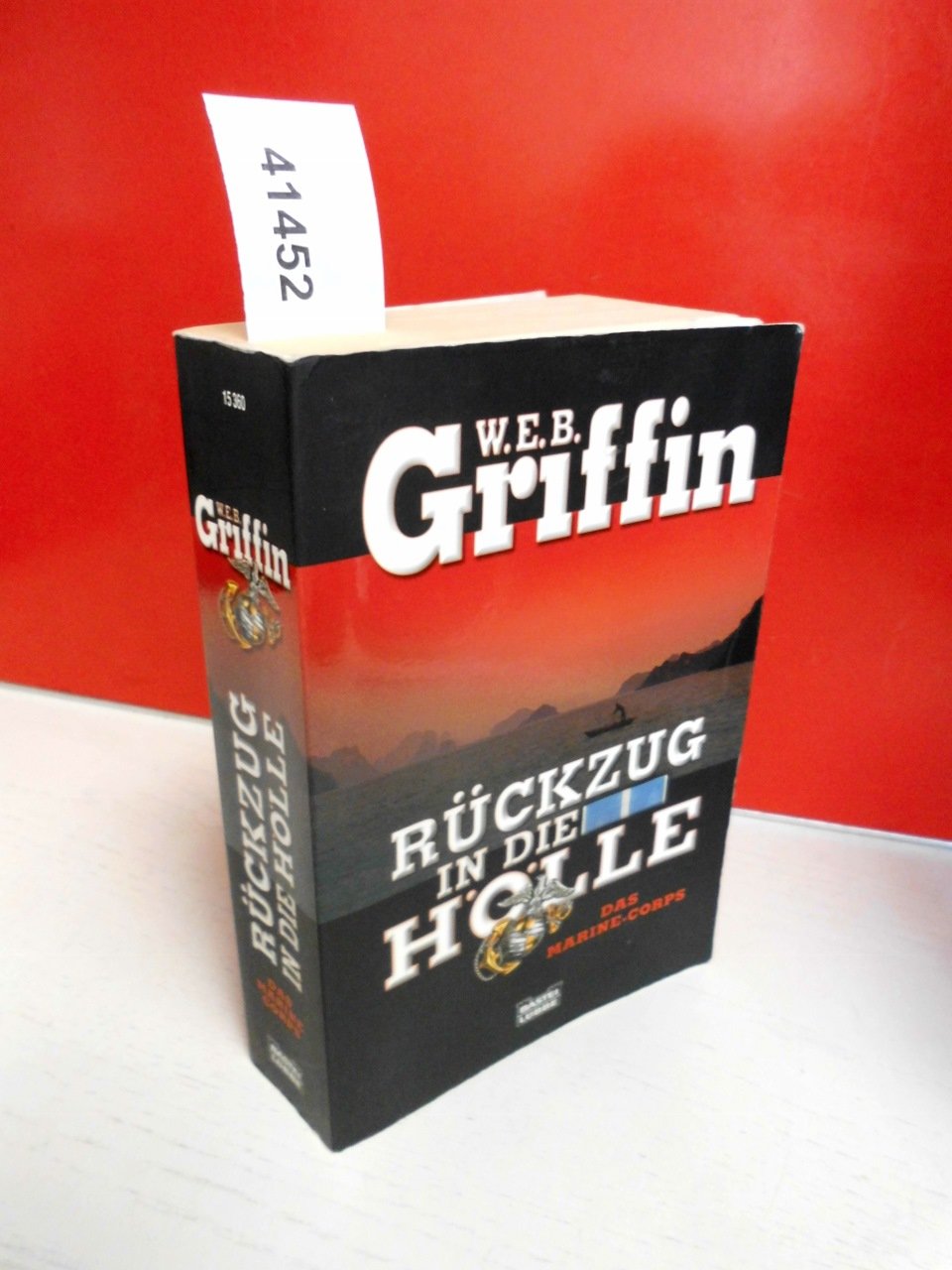 Rückzug in die Hölle: Das Marine-Corps (Allgemeine Reihe. Bastei Lübbe Taschenbücher) Contemporary literature