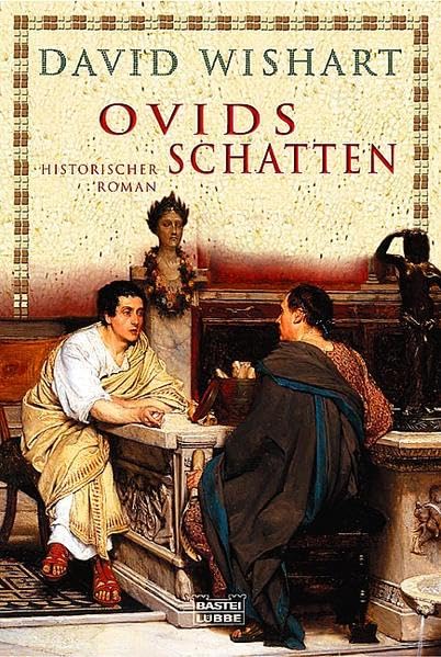 Ovids Schatten (Allgemeine Reihe. Bastei Lübbe Taschenbücher) Historical Fiction
