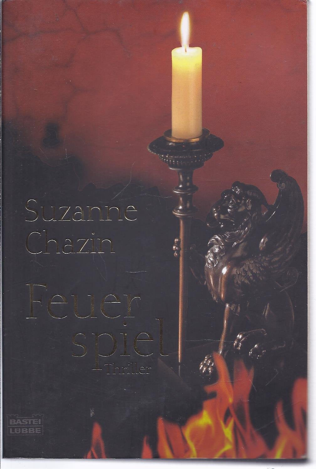 Feuerspiel (Allgemeine Reihe. Bastei Lübbe Taschenbücher) Contemporary literature