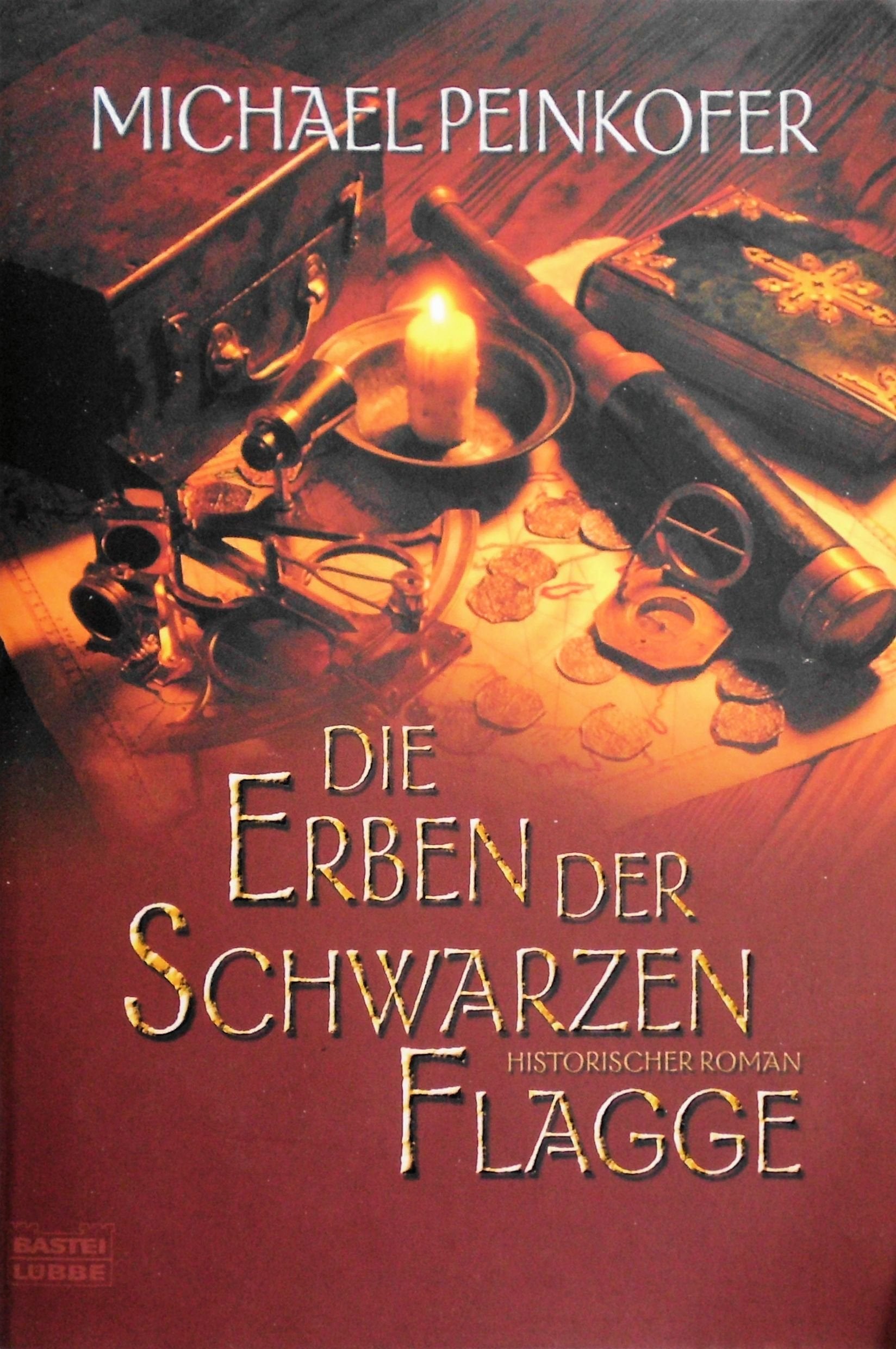 Die Erben der Schwarzen Flagge: Historischer Roman. Originalausgabe (Allgemeine Reihe. Bastei Lübbe Taschenbücher) Historical Fiction