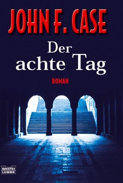 Der achte Tag (Allgemeine Reihe. Bastei Lübbe Taschenbücher) Contemporary literature