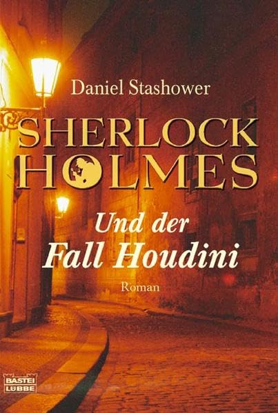 Sherlock Holmes und der Fall Houdini: Roman. Deutsche Erstausgabe (Allgemeine Reihe. Bastei Lübbe Taschenbücher) Contemporary literature