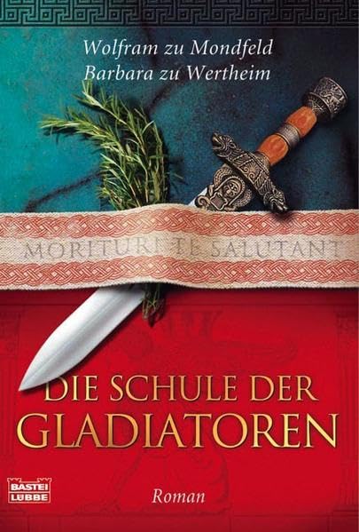 Die Schule der Gladiatoren: Historischer Roman (Allgemeine Reihe. Bastei Lübbe Taschenbücher) Historical Fiction