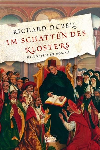 Im Schatten des Klosters: Historischer Roman: Historischer Roman. Originalausgabe (Allgemeine Reihe. Bastei Lübbe Taschenbücher) Historical Fiction