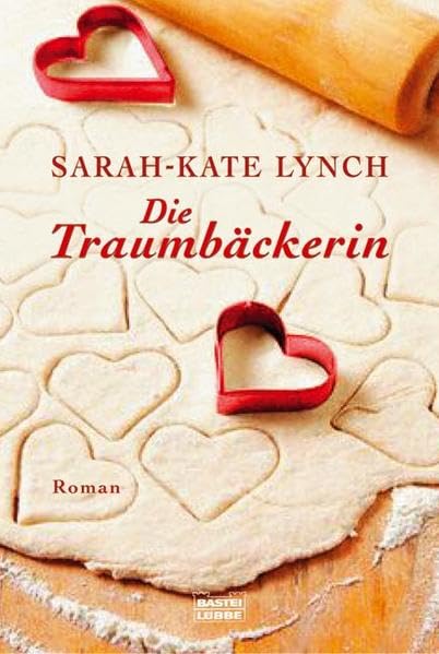 Die Traumbäckerin: Roman (Allgemeine Reihe. Bastei Lübbe Taschenbücher) Contemporary literature