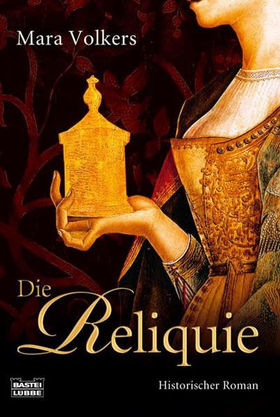 Die Reliquie: Historischer Roman (Allgemeine Reihe. Bastei Lübbe Taschenbücher) Historical Fiction