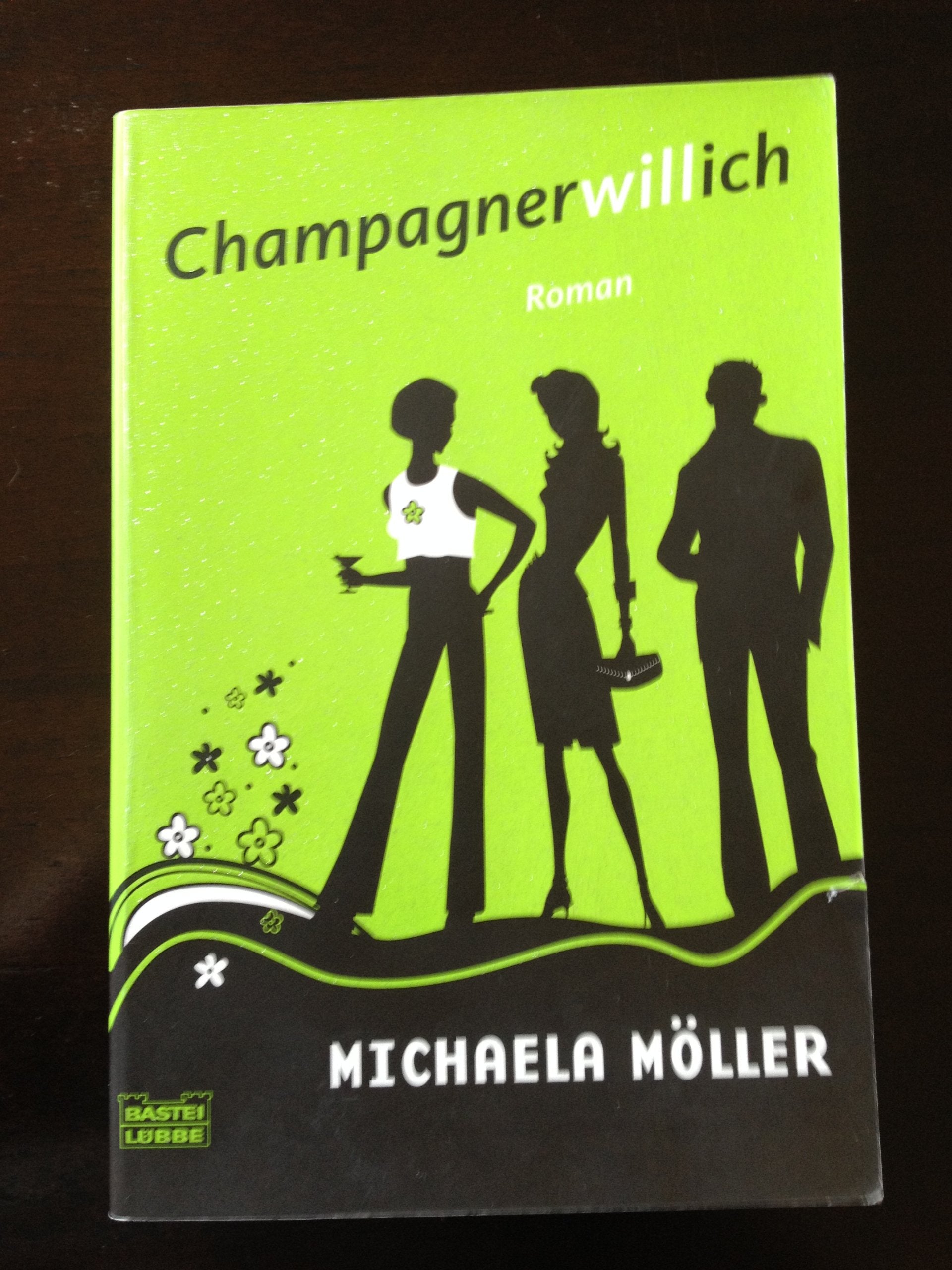 Champagnerwillich (Allgemeine Reihe. Bastei Lübbe Taschenbücher) Contemporary literature