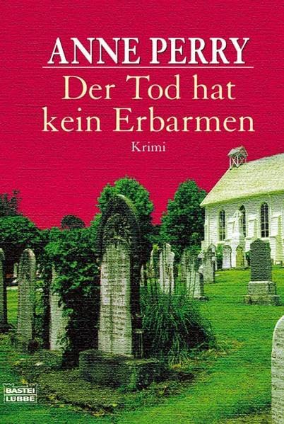 Der Tod hat kein Erbarmen: Kriminalroman (Allgemeine Reihe. Bastei Lübbe Taschenbücher) Contemporary literature