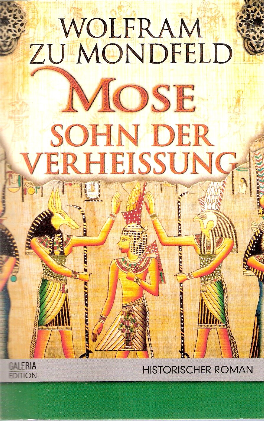 Mose - Sohn der Verheissung: Roman (Allgemeine Reihe. Bastei Lübbe Taschenbücher) Historical Fiction