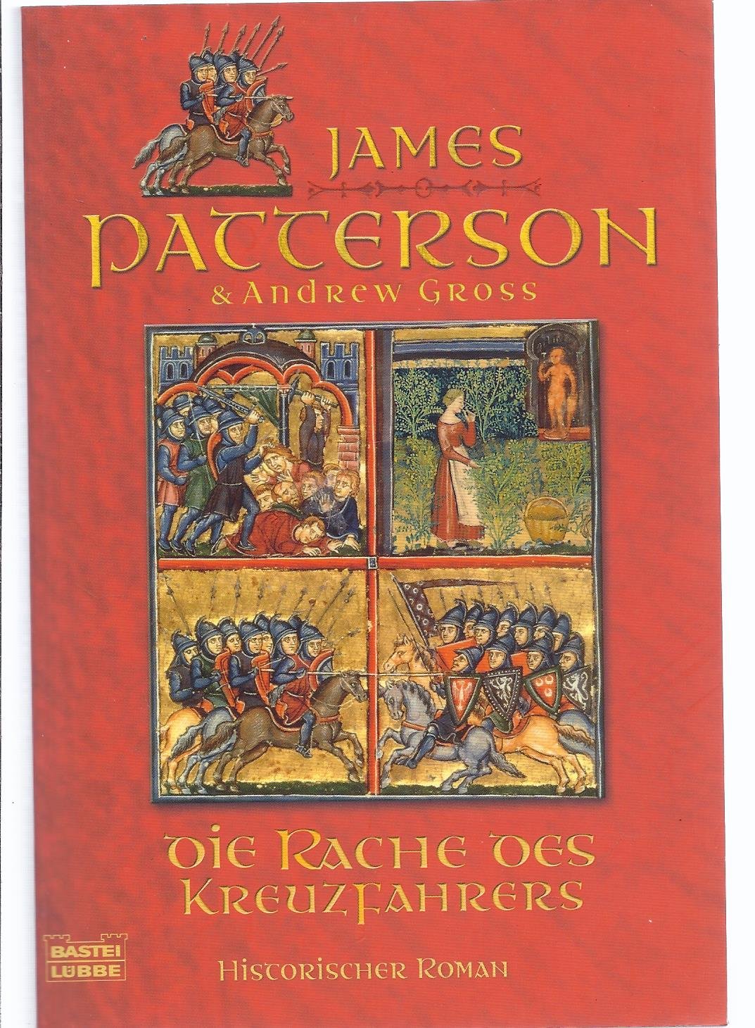 Die Rache des Kreuzfahrers: Historischer Roman (Allgemeine Reihe. Bastei Lübbe Taschenbücher) Historical Fiction