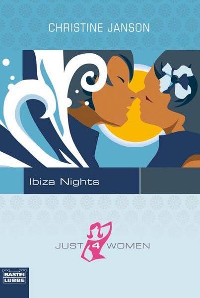 Ibiza Nights.(Just4Women) Contemporary literature