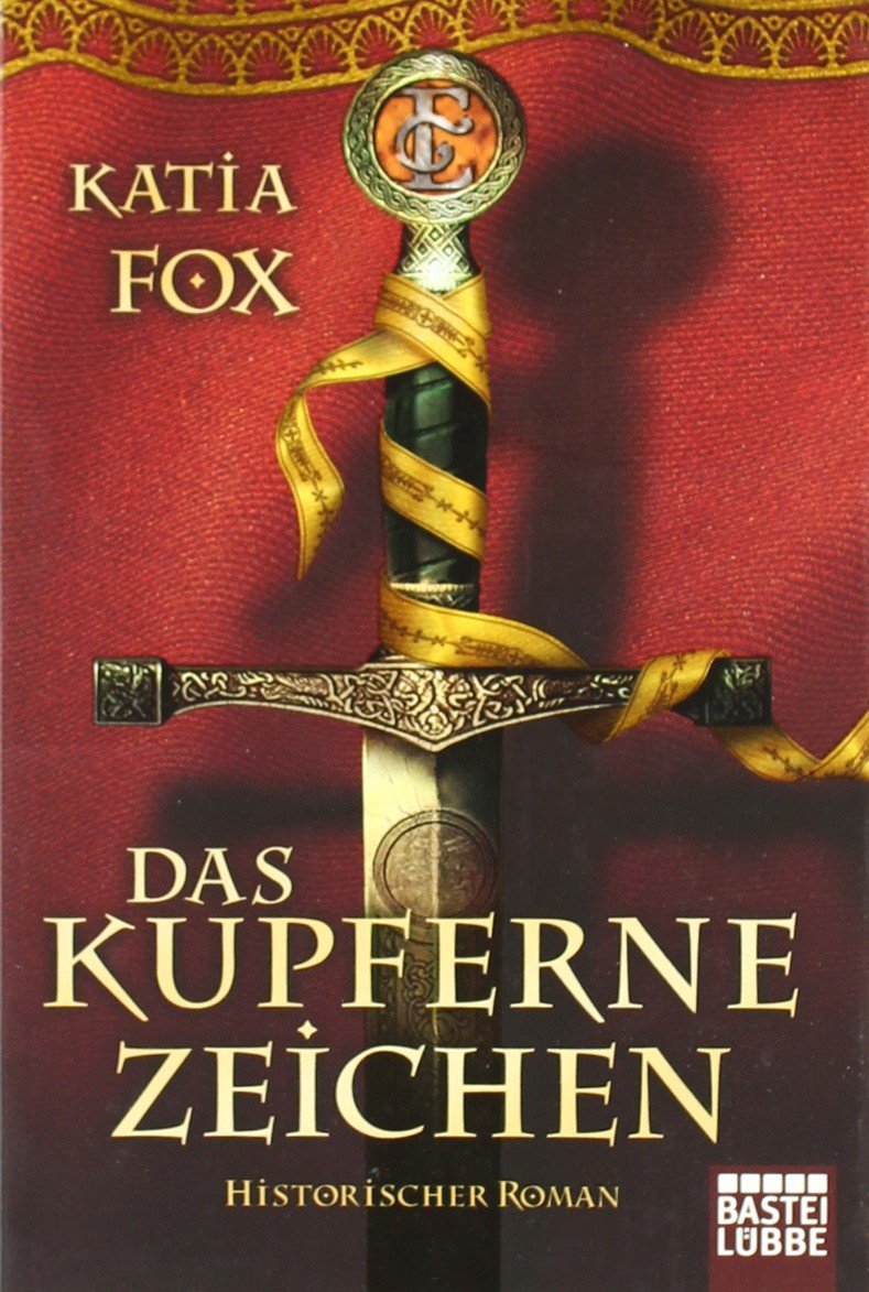 Das kupferne Zeichen (Allgemeine Reihe. Bastei Lübbe Taschenbücher) Historical Fiction