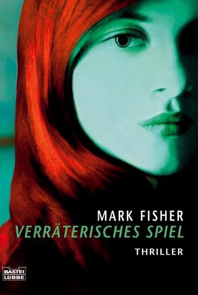 Verräterisches Spiel (Allgemeine Reihe. Bastei Lübbe Taschenbücher) Contemporary literature