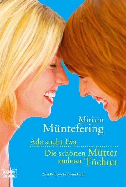 Ada sucht Eva / Die schönen Mütter anderer Töchter: Zwei Romane in einem Band Contemporary literature