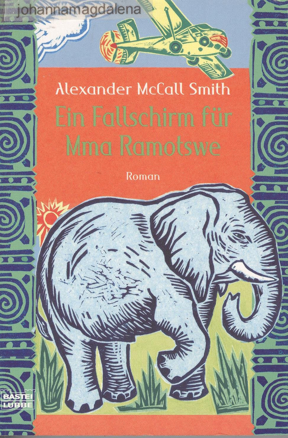 Ein Fallschirm für Mma Ramotswe: Roman: Roman. Ausgezeichnet mit dem Saga Award for Wit 2003 (Allgemeine Reihe. Bastei Lübbe Taschenbücher) Action & Adventure