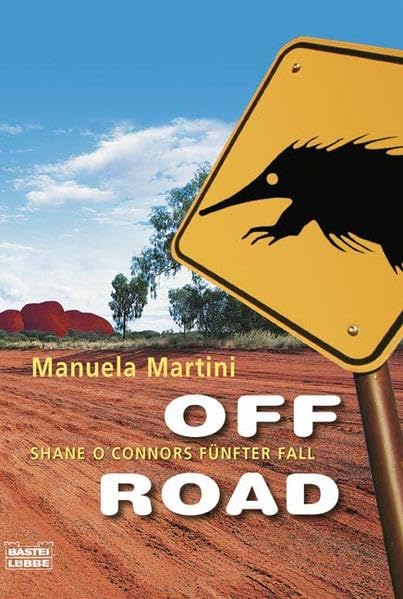 Off Road: Shane O`Connors fünfter Fall (Allgemeine Reihe. Bastei Lübbe Taschenbücher) Contemporary literature