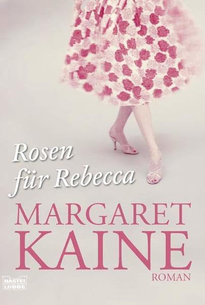 Rosen für Rebecca: Roman (Allgemeine Reihe. Bastei Lübbe Taschenbücher) Fiction Books