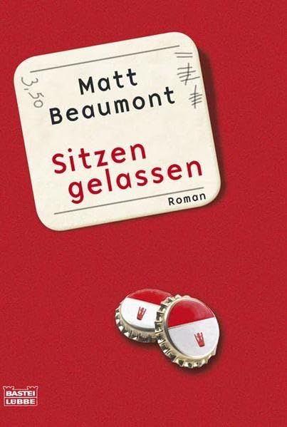 Sitzen gelassen: Roman: Roman. Deutsche Erstveröffentlichung (Allgemeine Reihe. Bastei Lübbe Taschenbücher) Books