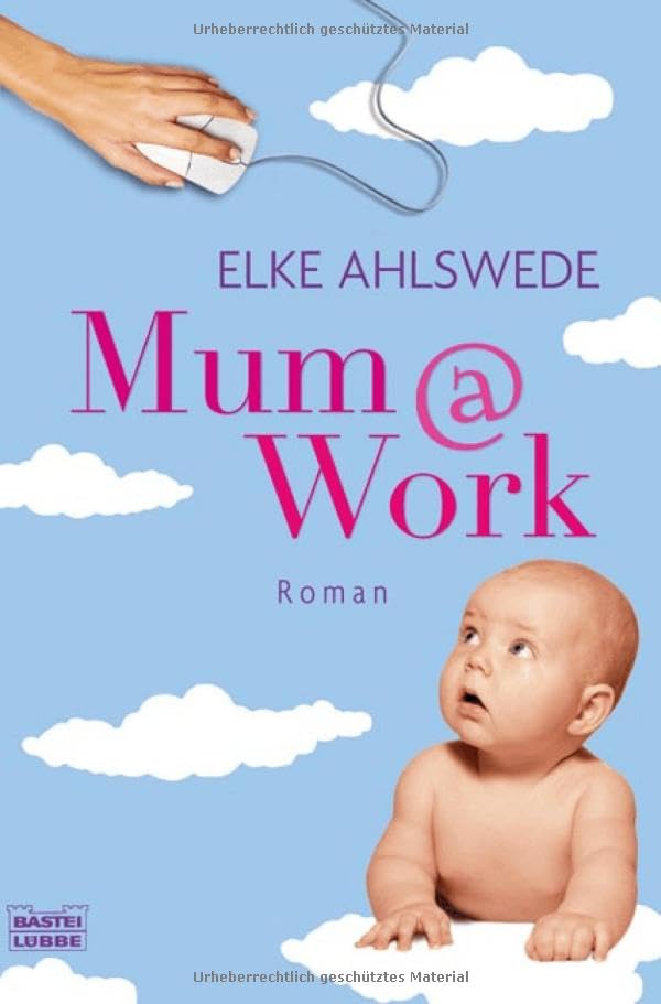 Mum@work: Roman (Allgemeine Reihe. Bastei Lübbe Taschenbücher) Contemporary literature