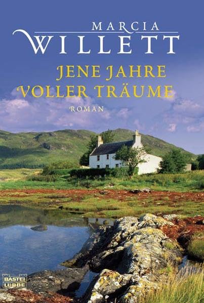 Jene Jahre voller Träume: Roman: Roman. Deutsche Erstveröffentlichung (Allgemeine Reihe. Bastei Lübbe Taschenbücher) Contemporary literature Books