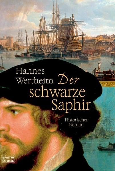 Der schwarze Saphir: Historischer Roman (Allgemeine Reihe. Bastei Lübbe Taschenbücher) Historical Fiction